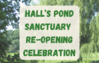 Hall's Pond Sanctuary Re-Opening Celebration